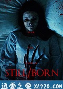 死产儿 Still/Born (2017) 迅雷BT磁力免费下载