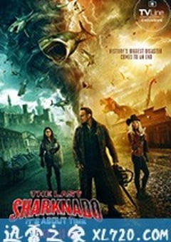 鲨卷风6:最后的鲨卷风 The Last Sharknado: It’s About Time (2018) 迅雷BT磁力免费下载
