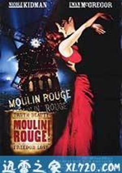 红磨坊 Moulin Rouge! (2001) 迅雷BT磁力免费下载