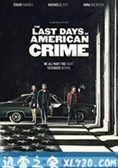 美国最后一宗罪案 The Last Days of American Crime (2020) 迅雷BT磁力免费下载