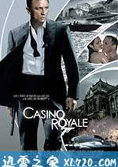 007：大战皇家赌场 Casino Royale (2006) 迅雷BT磁力免费下载