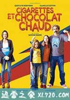 香烟和热巧克力 Cigarettes et chocolat chaud (2016) 迅雷BT磁力免费下载