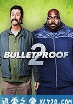 防弹2 Bulletproof 2 (2020) 迅雷BT磁力免费下载