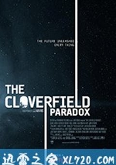 科洛弗悖论 The Cloverfield Paradox (2018) 迅雷BT磁力免费下载