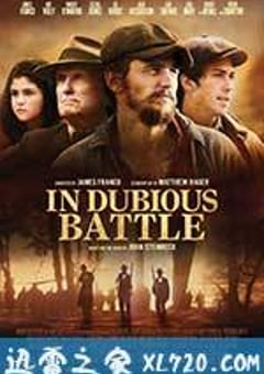 胜负未决的战斗 In Dubious Battle (2016) 迅雷BT磁力免费下载