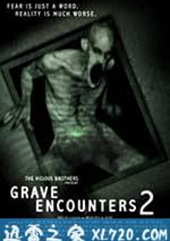 墓地邂逅2 Grave Encounters 2 (2012) 迅雷BT磁力免费下载