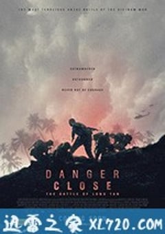 危机：龙潭之战 Danger Close: The Battle of Long Tan (2019) 迅雷BT磁力免费下载