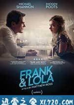 弗兰克和洛拉 Frank & Lola (2016) 迅雷BT磁力免费下载