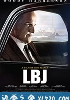 林登·约翰逊 LBJ (2016) 迅雷BT磁力免费下载