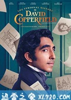 大卫·科波菲尔的个人史 The Personal History of David Copperfield (2019) 迅雷BT磁力免费下载