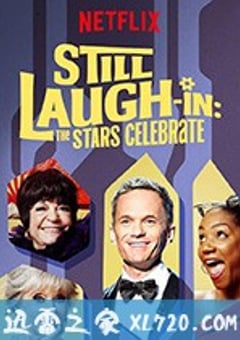 新喜剧小品：星光熠熠 Still Laugh-In: The Stars Celebrate (2019) 迅雷BT磁力免费下载