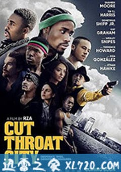 割喉市 Cut Throat City (2020) 迅雷BT磁力免费下载